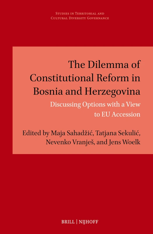 Brill - Constitutional Reform in Bosnia and Herzegovina Book
