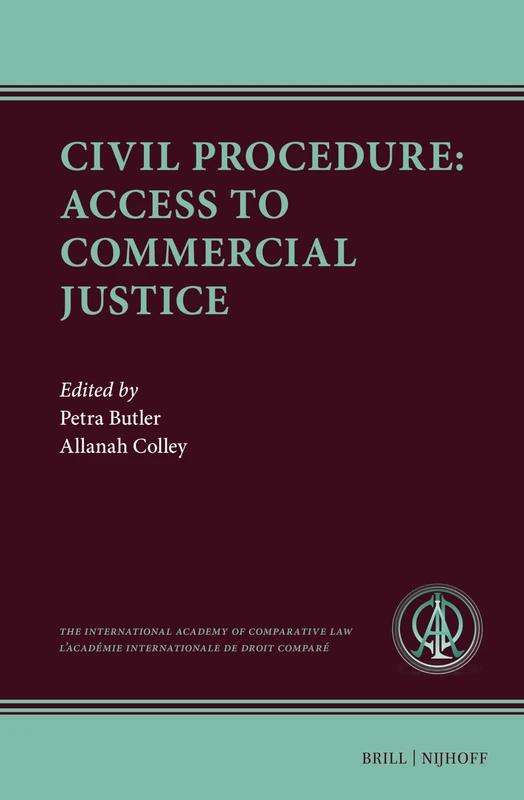 Civil Procedure: Access to Commercial Justice: 9 (Ius Comparatum, 9)