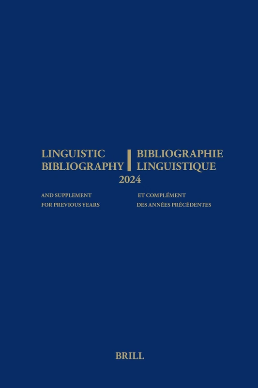 Linguistic Bibliography for the Year 2024 / Bibliographie Linguistique de l'Année 2024: And Supplement for Previous Years / Et Complement Des Années Précédentes - Image 1