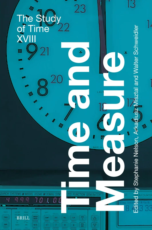 Time and Measure: 18 (The Study of Time, 18)