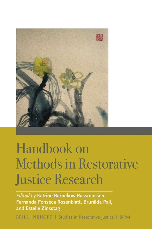 Handbook on Methods in Restorative Justice Research: 8 (Monographs and Edited Collections)