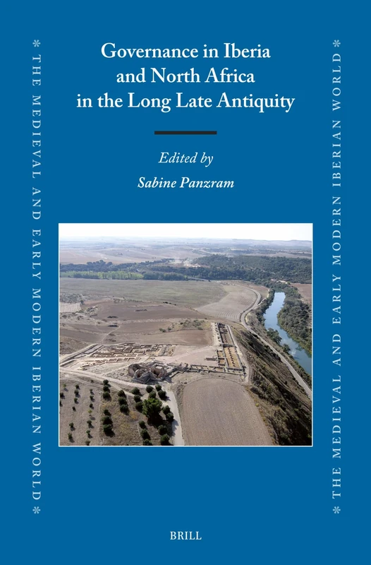 Brill - Governance in Iberia and North Africa in the Long Late Antiquity