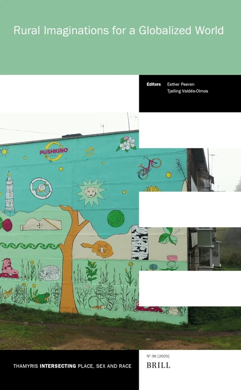 Rural Imaginations for a Globalized World: 36 (Thamyris/Intersecting: Place, Sex and Race, 36)