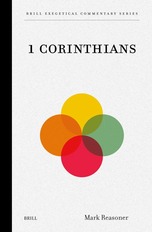 1 Corinthians: 3 (Brill Exegetical Commentary Series, 3)