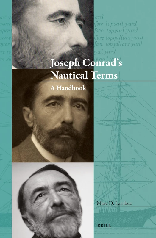 Joseph Conrad’s Nautical Terms: A Handbook: 15 (Conrad Studies, 15)