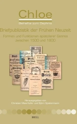 Briefpublizistik der Frühen Neuzeit: Formen und Funktionen epistolarer Genres zwischen 1500 und 1800: 52 (Chloe, 52) - Image 1