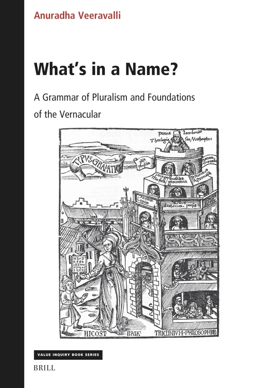 What’s in a Name? A Grammar of Pluralism and Foundations of the Vernacular: 413 (Cognitive Science, 413)