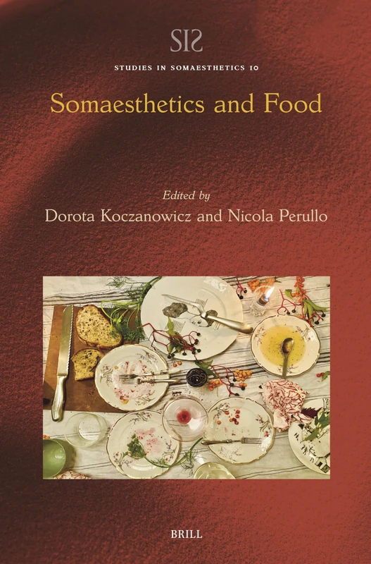 Somaesthetics and Food: 10 (Studies in Somaesthetics, 10)