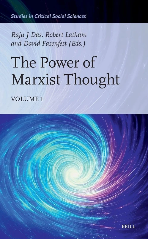 Brill - The Power of Marxist Thought: 343 (Studies in Critical Social Sciences)