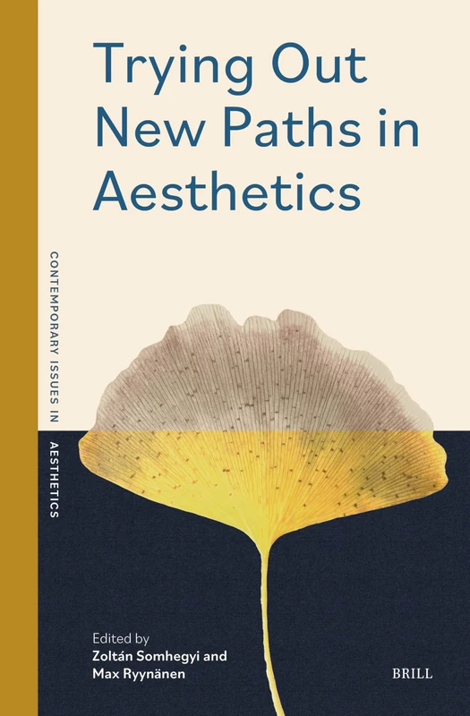 Trying Out New Paths in Aesthetics: 1 (Contemporary Issues in Aesthetics, 1)