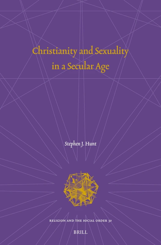 Christianity and Sexuality in a Secular Age: 30 (Religion and the Social Order, 30)