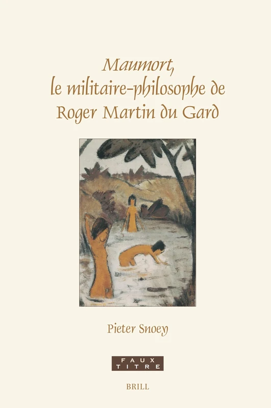 Maumort, le militaire-philosophe de Roger Martin du Gard: 474 (Faux Titre, 474) - Image 1