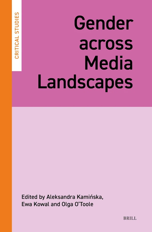 Gender Across Media Landscapes: 43 (Critical Studies)