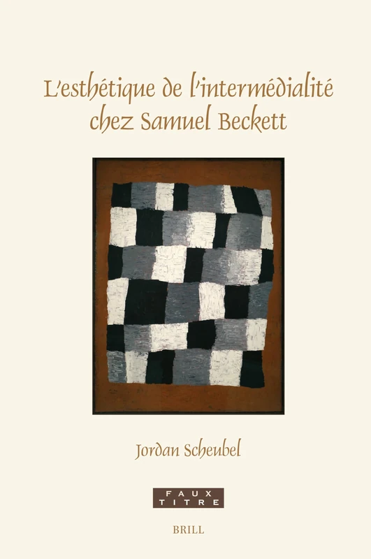 L'esthétique de l'intermédialité chez Samuel Beckett: 473 (Faux Titre, 473) - Image 1