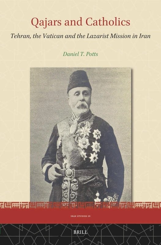 Brill - Qajars and Catholics: Tehran, the Vatican and the Lazarist Mission - Image 1