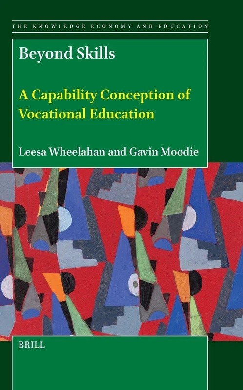 Beyond Skills: A Capability Conception of Vocational Education: 14 (The Knowledge Economy and Education, 14) - Image 1