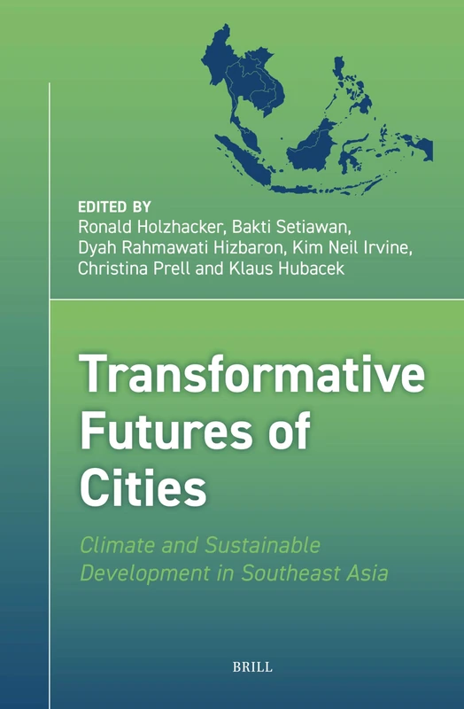 Transformative Futures of Cities: Climate and Sustainable Development in Southeast Asia: 2 (Political Ecology in the Asia Pacific Region, 2) - Image 1