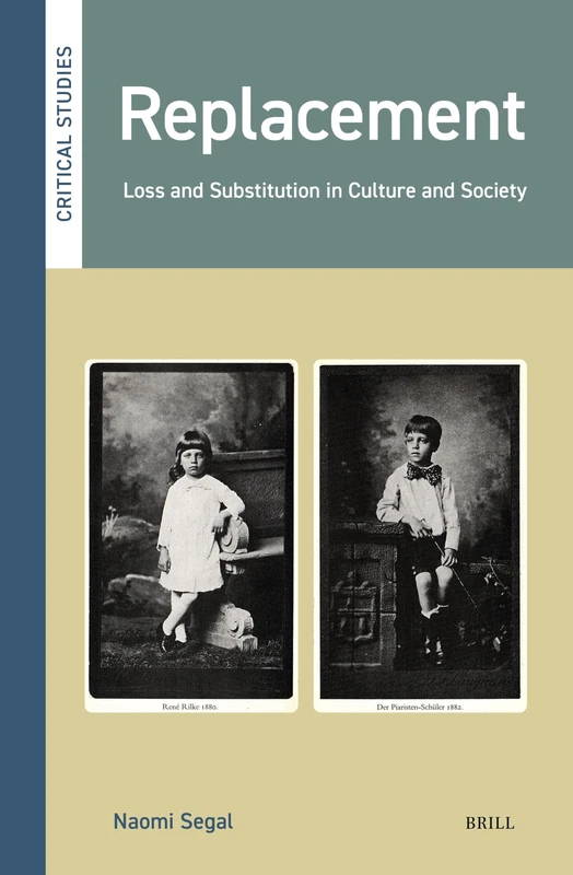 Replacement: Loss and Substitution in Culture and Society: 45 (Critical Studies, 45) - Image 1