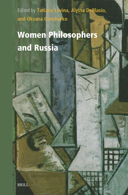 Women Philosophers and Russia: 9 (Contemporary Russian Philosophy, 9)