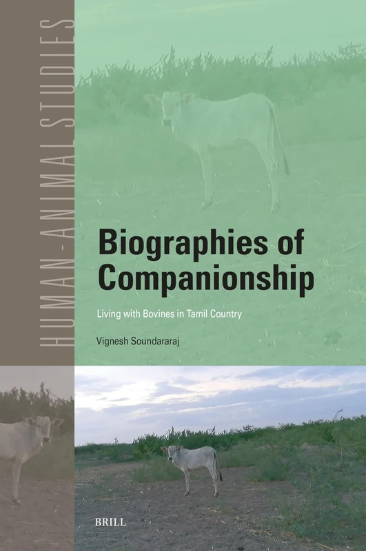 Biographies of Companionship: Living with Bovines in Tamil Country: 32 (Human-Animal Studies, 32) - Image 1