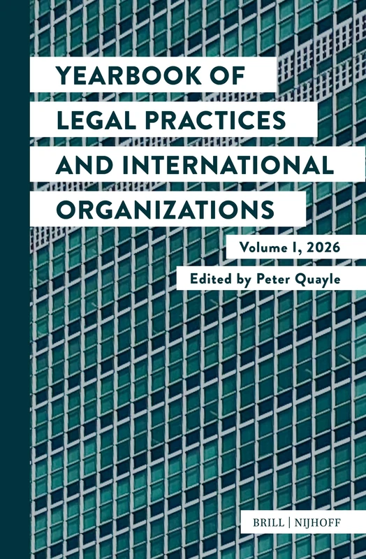Yearbook of Legal Practices and International Organizations 2026: 1