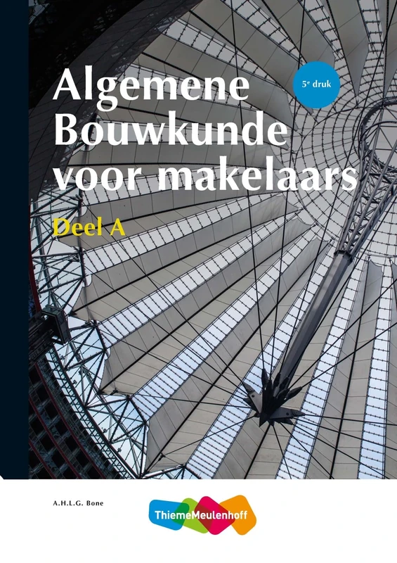 deel a (Algemene Bouwkunde voor Makelaars deel a)