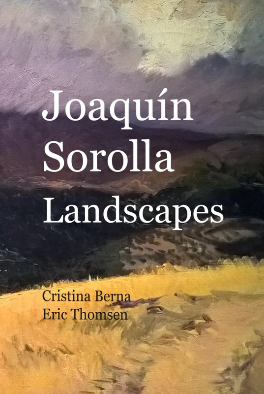 Joaquín Sorolla Landscapes (World of Art)