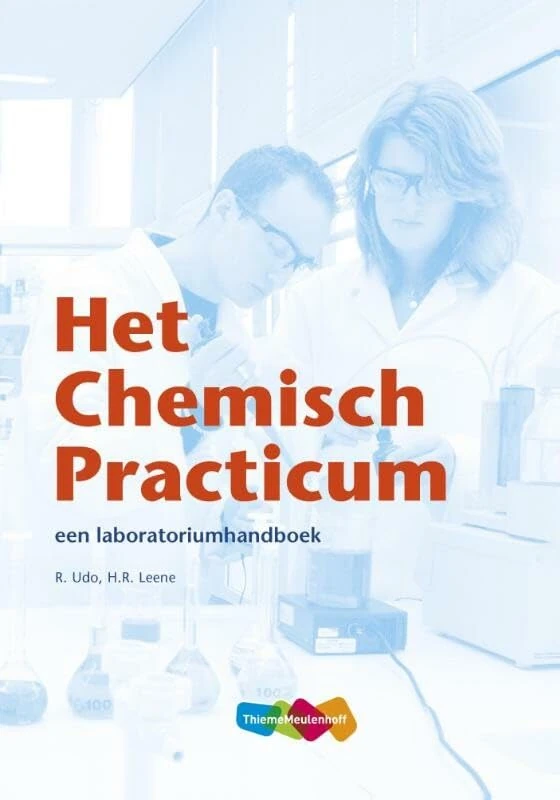 Het chemisch practicum: een laboratoriumhandboek
