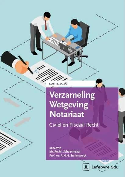 Verzameling Wetgeving Notariaat 2026: Civiel en Fiscaal Recht (Educatieve wettenverzameling)