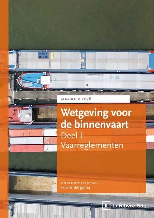 Wetgeving voor de binnenvaart Deel I. Vaarreglementen. Jaarboek 2026: Editie 2026 - Image 1