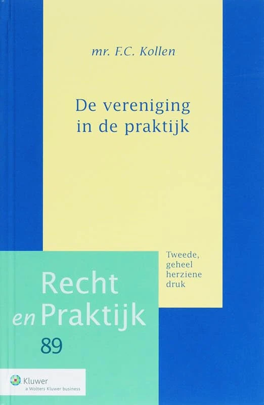 De vereniging in de praktijk (Recht en praktijk, 89)