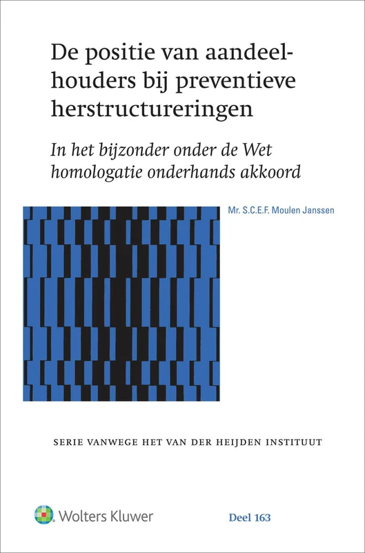 De positie van aandeelhouders bij preventieve herstructureringen: In het bijzonder onder de Wet homologatie onderhands akkoord - Image 1