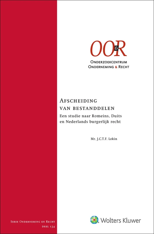 Afscheiding van bestanddelen: Een studie naar Romeins, Duits en Nederlands burgerlijk recht - Image 1