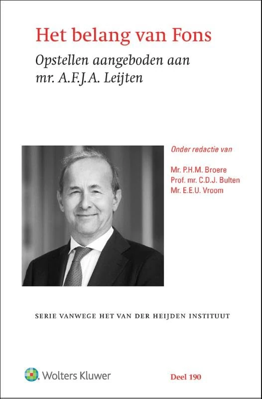 Het belang van Fons: Opstellen aangeboden aan mr. A.F.J.A. Leijten