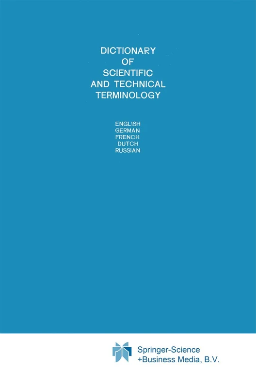 Dictionary of Scientific and Technical Terminology: English German French Dutch Russian