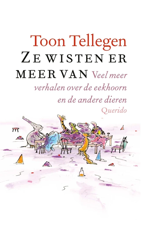 Ze wisten er meer van: veel meer verhalen over de eekhoorn en de andere dieren - Image 1