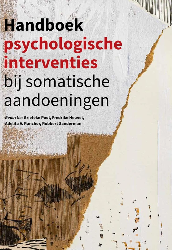 Handboek psychologische interventies bij somatische aandoeningen: Bij somatische aandoeningen