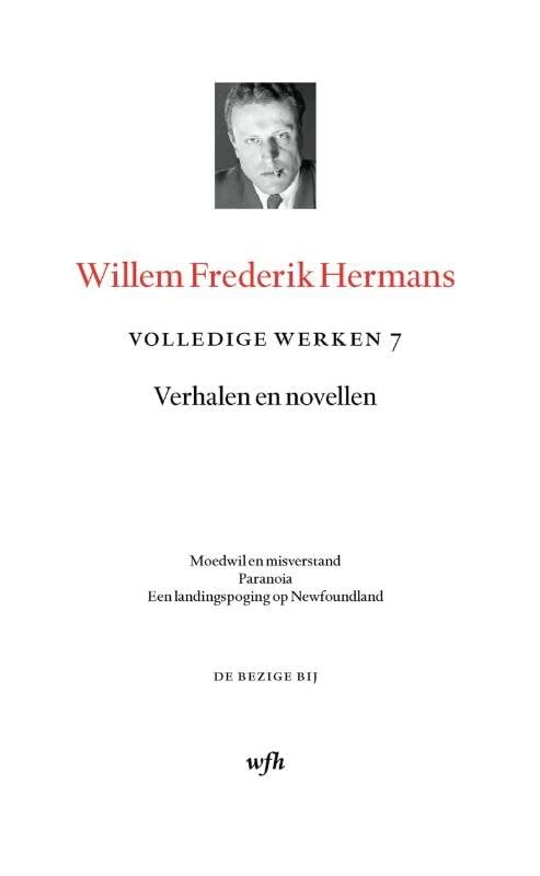 Moedwil en misverstand ; Paranoia ; Een landingspoging op Newfoundland en andere verhalen: verhalen en novellen (Volledige werken Willem Frederik Hermans, 7) - Image 1