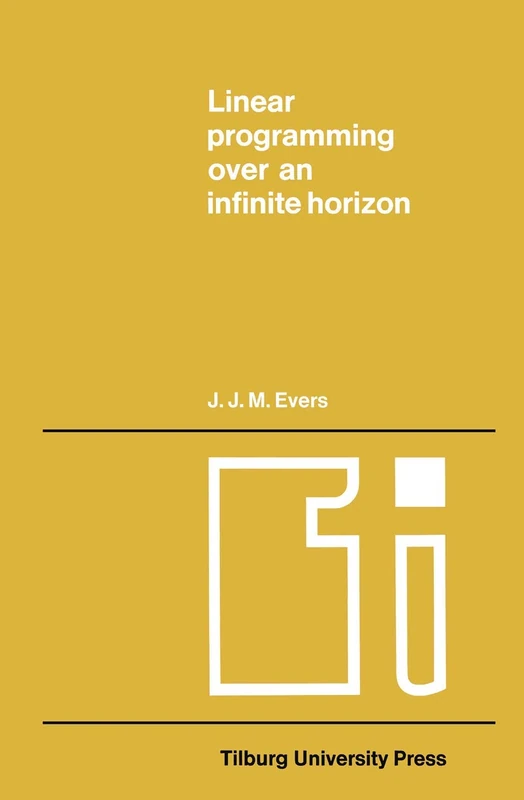 Linear programming over an infinite horizon: 8 (Tilburg Studies in Economics, 8)