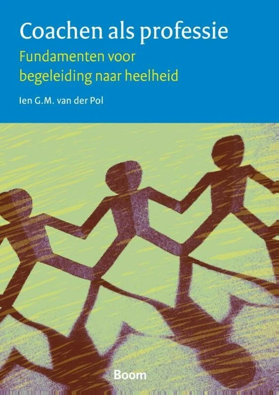 Coachen als professie: fundamenten voor begeleiding naar heelheid