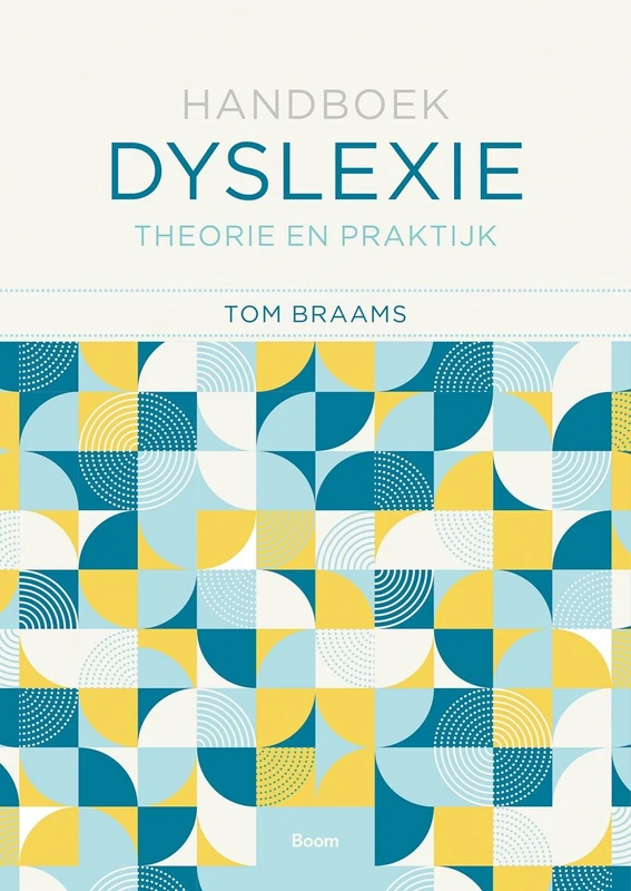 Handboek dyslexie: theorie en praktijk