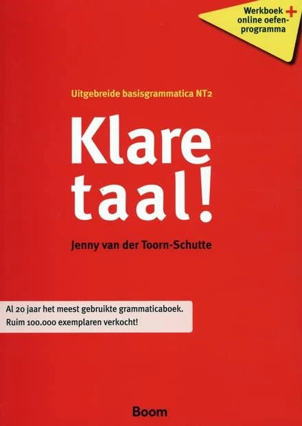 Klare taal!: uitgebreide basisgrammatica NT2