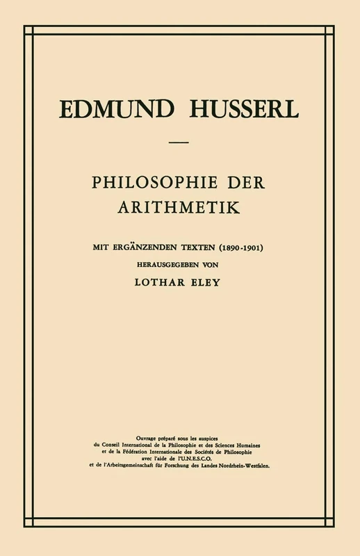 Philosophie der Arithmetik: Mit Ergänzenden Texten (1890–1901): 12 (Husserliana: Edmund Husserl – Gesammelte Werke, 12)