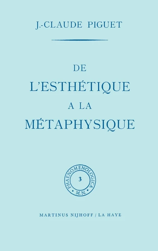 Springer - De l'esthetique a la metaphysique: 3 (Phaenomenologica)