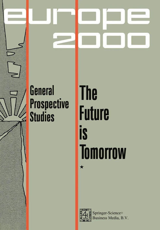 Future is Tomorrow: 17 Prospective Studies - 2 volumes: 1-2 (International Archives of the History of Ideas. Series Minor)