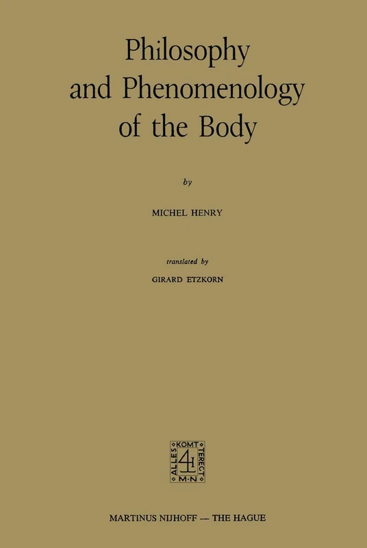 Philosophy and Phenomenology of the Body