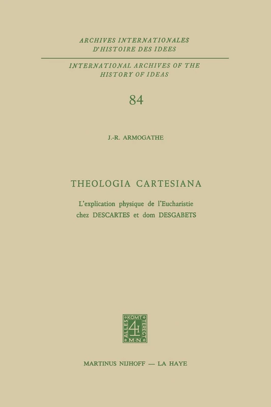 Springer - Theologia Cartesiana - History of Ideas Vol 84