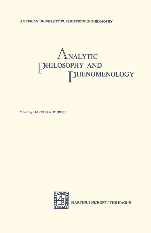 Analytic Philosophy and Phenomenology: American University Publications in Philosophy: 2