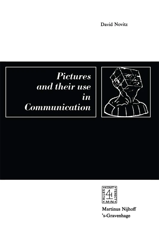 Pictures and their Use in Communication: A Philosophical Essay