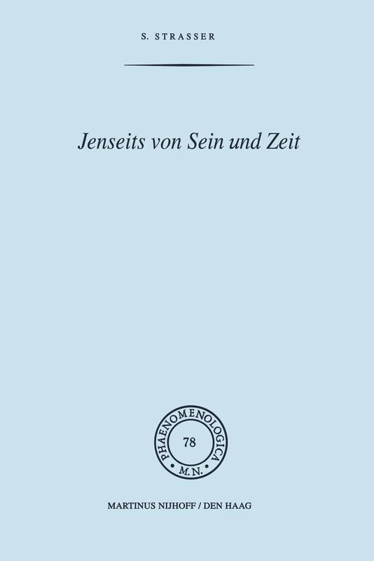 Jenseits von Sein und Zeit: Eine Einführung in Emmanuel Levinas’ Philosophie: 78 (Phaenomenologica, 78)